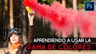 Aprendiendo a usar la Gama de colores en Photoshop [upl. by Amador]