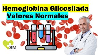 Hemoglobina glicosilada valores normales 🩸🧪  Glicada glucosilada [upl. by Gerkman]