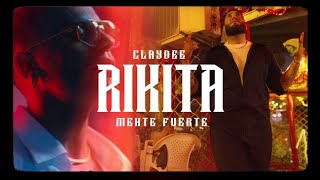 Claydee amp Mente Fuerte  Rikita Official Music Video [upl. by Hamehseer752]