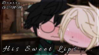 ♡ His Sweet Lips ♪  Drarry GCMM  Gacha Club  AU  Harco [upl. by Pendergast]