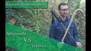 Bastone da Montagna Artigianale Vs Tecnico [upl. by Zeus]