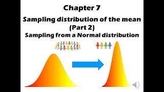 Chapter 7 Sampling distribution of the mean  Part 2 [upl. by Sammy]