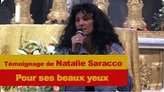 Témoignage de Natalie Saracco  Pour ses beaux yeux [upl. by Martie518]