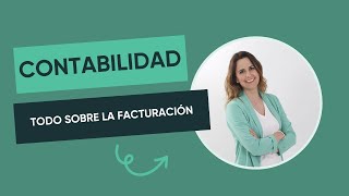 Sesión 25 Introducción a la contabilidad  Facturación [upl. by Acissey]