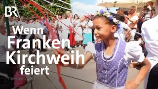 Vom Küchlebacken bis zum Tanz Kirchweihbräuche verbinden  Kerwa in Franken  BR [upl. by Doownel]