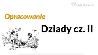 Dziady cz II  opracowanie [upl. by Stricklan278]