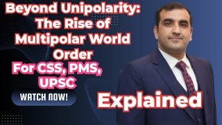 Shifting Global Dynamics Embracing the Rise of Multipolarity The New World Order part 1 [upl. by Annayehc]