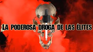 La poderosa droga de las élites  DROSS [upl. by Anhavas]