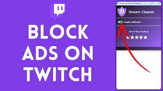 How to Block Ads on Twitch 2024  Ads Block on Twitch [upl. by Amlus]