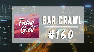 Bar Crawl 💟 160 Catchy Romantic Melodies for Ambient Vibes [upl. by Ahsiemac]