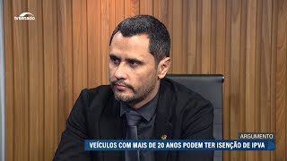 Isenção de IPVA para veículos com mais de 20 anos é questão de justiça diz senador Cleitinho [upl. by Kirre]