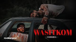 Samara  Wasitkom Official Music Video [upl. by Cthrine]