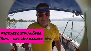 6 Motorbootmanöver Bug und Heckanker mit sailch Ankermanöver für die Prüfung [upl. by Aitnis]