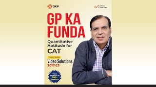 GP Ka Funda Quantitative Aptitude for CAT TopicWise Video Solutions 2017  2023  Gautam Puri [upl. by Milford279]