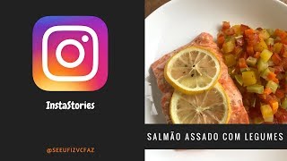 Salmão Assado com Legumes  Vlogando na Cozinha 7 [upl. by Haggi839]