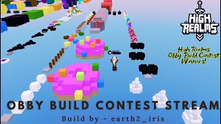 High Realms Obby Build Contest Winner  Stream 2 [upl. by Rennat]