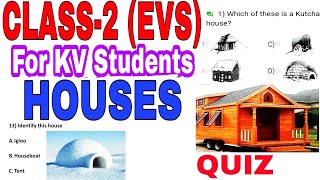 QUIZ Test Yourself  Class 2 EVS  Our Houses  For Kendriya vidyalaya students  Worksheet KV [upl. by Botti]