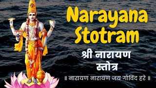 Narayana Stotram॥श्री नारायण स्तोत्र॥ Narayana Narayana Jay Govinda Hare [upl. by Tobiah]