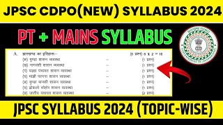 JPSC PT AND MAINS SYLLABUS 2024  JPSC CDPO SYLLABUS IN HINDI 2024  JPSC PT amp MAINS SYLLABUS TOPICS [upl. by Eerac]