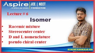 Isomer  Lec6  Racemic mixture  Stereocenter center  D L nomenclature  pseudo chiral center [upl. by Huberto]