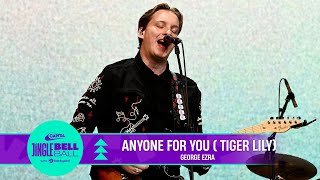 George Ezra  Anyone For You Tiger Lily Live at Capitals Jingle Bell Ball 2022  Capital [upl. by Ellednek]