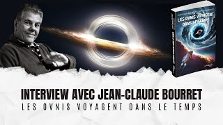 The UAP Show  Interview avec JeanClaude Bourret  Les OVNIs voyagent dans le temps [upl. by Eihpos]