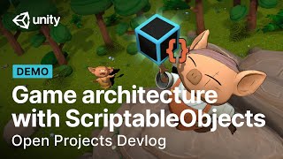 Game architecture with ScriptableObjects  Open Projects Devlog [upl. by Ninetta]