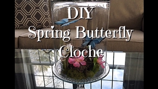 DIY Spring Butterfly Cloche How To  Dollar Tree Supplies [upl. by Celie]