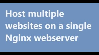 Nginx How to Host Multiple Websites on One Server with NGINX  StepbyStep Guide [upl. by Yzeerb]