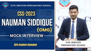 CSS 2023 Mock Interview  Nauman Siddique OMG  CSS Exam Preparation  CSPs Academy Islamabad [upl. by Rior]