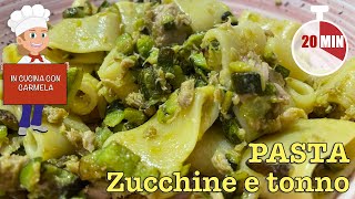 Ricetta PASTA zucchine e tonno  primo piatto semplice veloce e buonissimo pronto in 20 minuti [upl. by Goddord665]