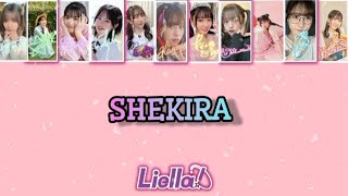 FULL Shekiraā­ā­ā­  Liella  Lyrics KANROMENGESP [upl. by Glen]