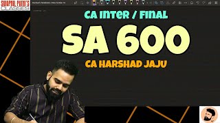 SA 600 Using the Work of Another Auditor  CA FINAL  AUDIT  CA HARSHAD JAJU SIR  CA EXAMS [upl. by Bundy]