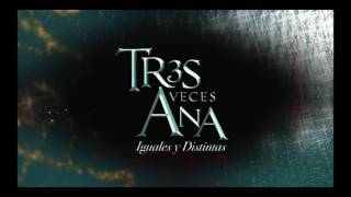 Tres Veces Ana Soundtrack Alpha [upl. by Cohette]