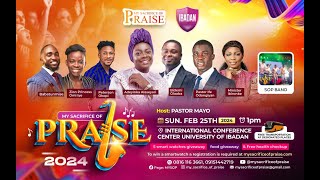 🎉 My Sacrifice of Praise Live Concert Ibadan 2024🎶🕒 [upl. by Cate]