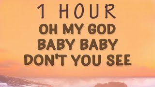 1 HOUR 🕐  Sia  Baby baby dont you see Genius Lyrics ft LSD Diplo Labrinth [upl. by Mcwilliams]