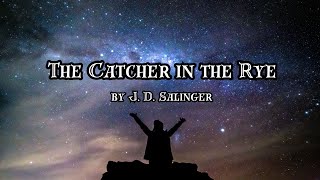 The Catcher in the Rye  By J D Salinger  Audiobook [upl. by Boeke662]