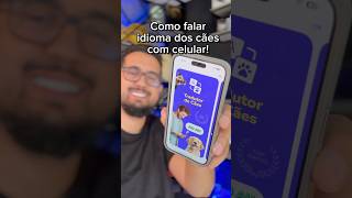 Como falar idioma dos cachorros com celular [upl. by Otrebogad]