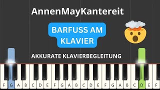 AnnenMayKantereit  Barfuss am Klavier Akkurate Klavierbegleitung Piano Tutorial [upl. by Aryam]