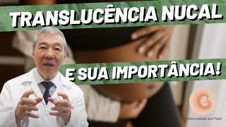 DR SILVIO RESPONDE quotO QUE É TRANSLUCÊNCIA NUCAL E POR QUE É TÃO IMPORTANTEquot [upl. by Hillman]