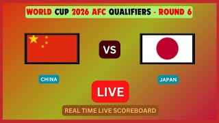 China Vs Japan LIVE Score UPDATE Today World Cup 2026 AFC Qualifiers Soccer Football Nov 19 2024 [upl. by Odama946]