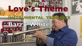 Love s Theme Trompete Barry White [upl. by Mccurdy]