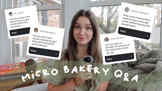 QampA  micro bakery sourdough motherhood homemaking [upl. by Brotherson]