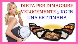 Dieta per dimagrire velocemente 5 kg in una settimana 🔥💪✔ [upl. by Drew]