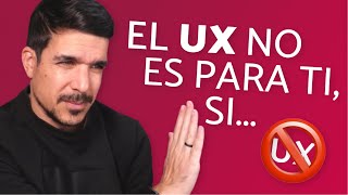 🚫 El Diseño UX No Es Para Ti Si  Experiencia de Usuario [upl. by Qirat406]