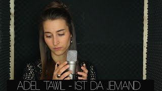 Adel Tawil  Ist Da Jemand Cover Lissia [upl. by Hultin713]