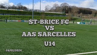 STBRICE FC vs AAS SARCELLES U14 GÉNÉRATION2010 [upl. by Hafeenah714]