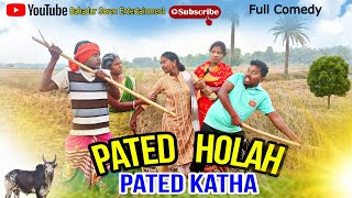 Pated Holah Pated KathaNew Santali Comedy VideoBahadur SorenNew Santali VideoBs Entertainment [upl. by Lucienne]