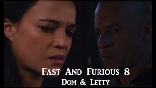 Fast amp Furious 8 ll Dom amp Letty [upl. by Hau]