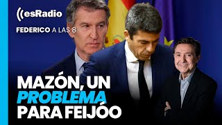 Federico a las 8 Mazón un problema para Feijóo que no cesa [upl. by Pearl]